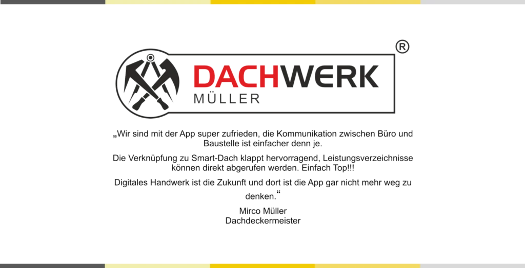 Kundenstimme von Dachwerk Müller zur smartDach App